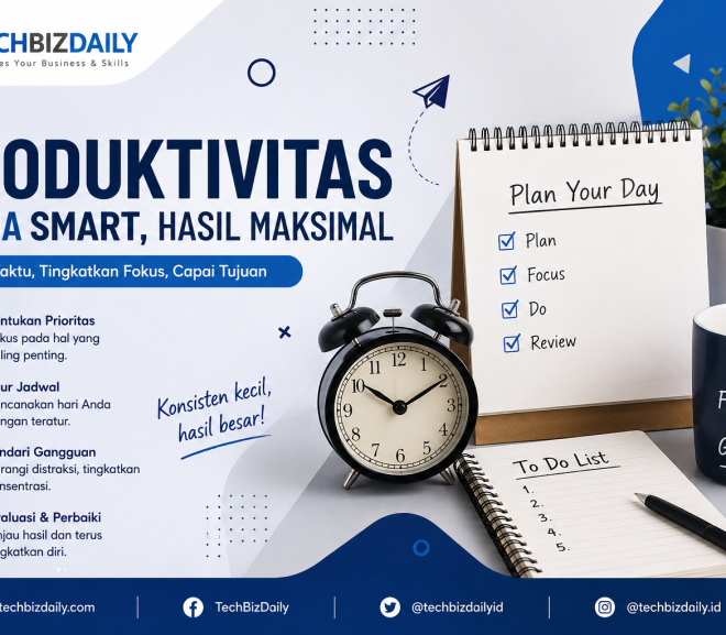 Produktivitas: Kunci Mengelola Waktu dan Mencapai Tujuan dengan Lebih Efektif