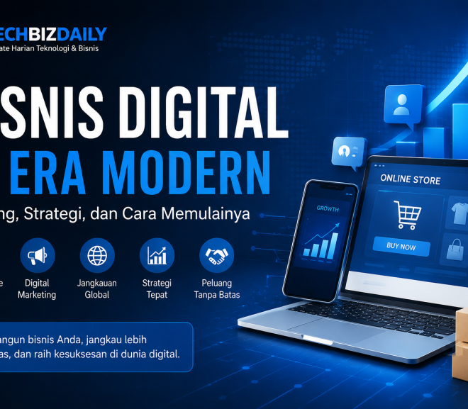 Bisnis Digital di Era Modern: Peluang, Strategi, dan Cara Memulainya